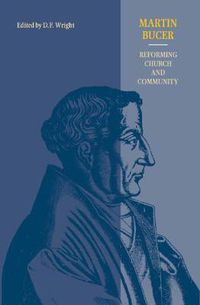 Cover image for Martin Bucer: Reforming Church and Community