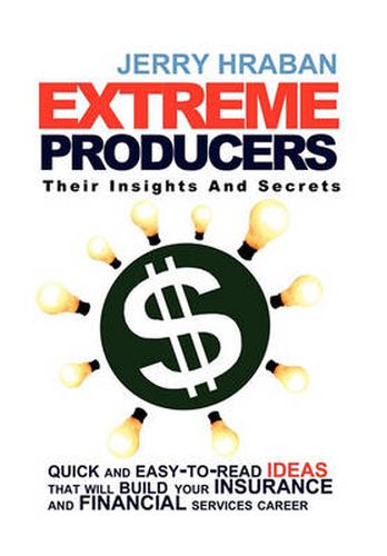 Cover image for Extreme Producers: Their Insights and Secrets