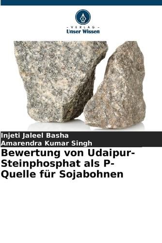 Cover image for Bewertung von Udaipur-Steinphosphat als P-Quelle fuer Sojabohnen
