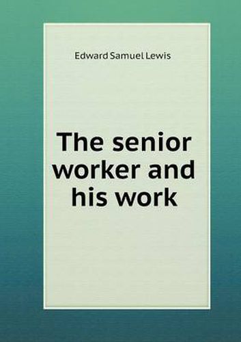 Cover image for The senior worker and his work