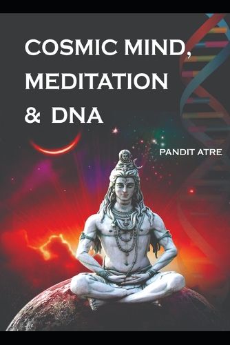 Cover image for Cosmic Mind, Meditation & DNA