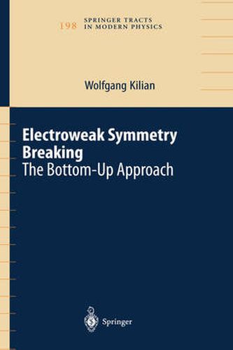 Cover image for Electroweak Symmetry Breaking: The Bottom-Up Approach