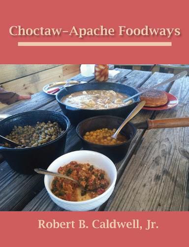 Cover image for Choctaw-Apache Foodways