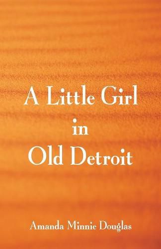 Cover image for A Little Girl in Old Detroit