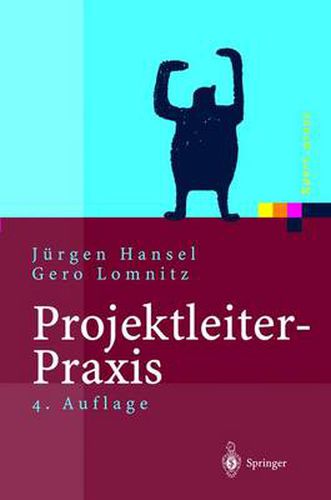 Cover image for Projektleiter-Praxis: Optimale Kommunikation Und Kooperation in Der Projektarbeit