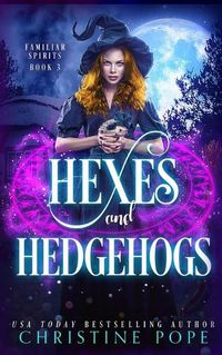 Cover image for Hexes and Hedgehogs