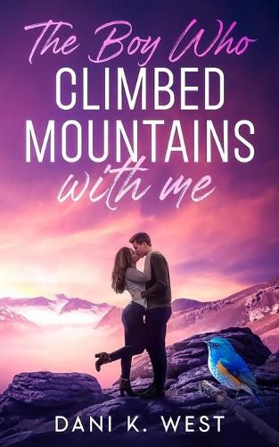 Cover image for The Boy Who Climbed Mountains with Me