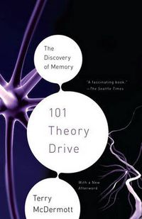 Cover image for 101 Theory Drive: The Discovery of Memory