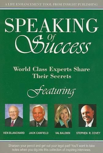 Speaking of Success: World Class Experts Share Their Secrets