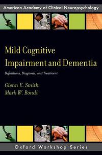 Cover image for Mild Cognitive Impairment and Dementia: Definitions, Diagnosis, and Treatment