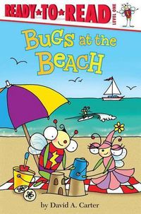 Cover image for Bugs at the Beach: Ready-To-Read Level 1