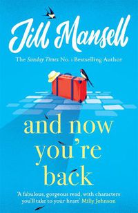 Cover image for And Now You're Back: The most heart-warming and romantic read of the year!
