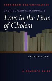 Cover image for Gabriel Garcia Marquez's Love in the Time of Cholera