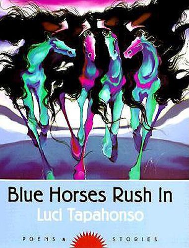 Cover image for Blue Horses Rush in: Poems and Stories