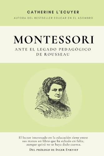 Cover image for Montessori ante el legado pedagogico de Rousseau