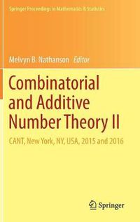 Cover image for Combinatorial and Additive Number Theory II: CANT, New York, NY, USA, 2015 and 2016