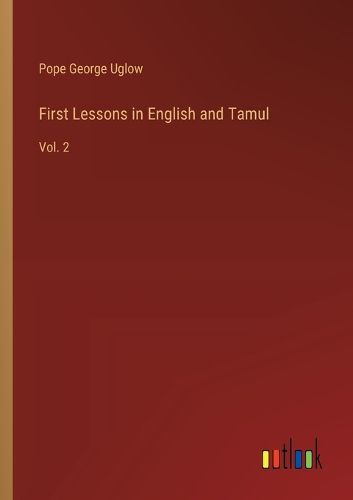 Cover image for First Lessons in English and Tamul