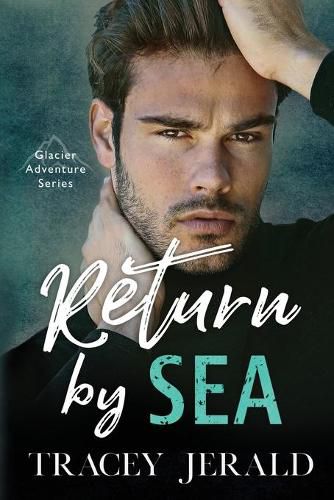 Cover image for Return by Sea: Enemies-to-Lovers Standalone