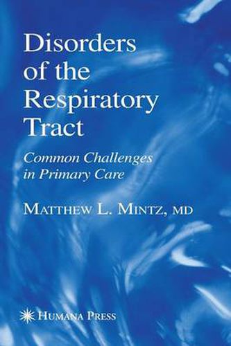 Cover image for Disorders of the Respiratory Tract: Common Challenges in Primary Care