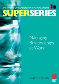 Cover image for Managing Relationships at Work