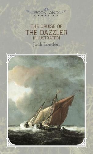 Cover image for The Cruise of the Dazzler (Illustrated)