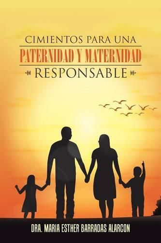 Cover image for Cimientos Para Una Paternidad y Maternidad Responsable