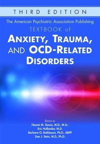 Cover image for The American Psychiatric Association Publishing Textbook of Anxiety, Trauma, and OCD-Related Disorders