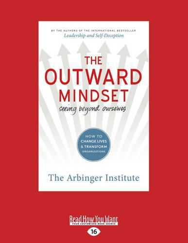 Cover image for The Outward Mindset: Seeing Beyond Ourselves