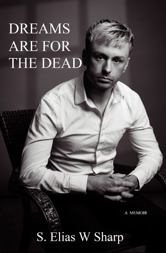 Cover image for Dreams Are For The Dead