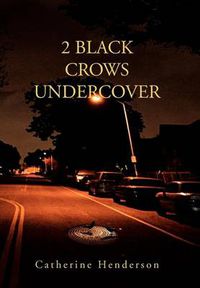 Cover image for 2 Black Crows Undercover