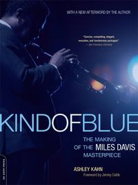 Cover image for Kind of Blue: The Making of the Miles Davis Masterpiece