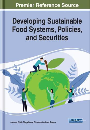 Cover image for Developing Sustainable Food Systems, Policies, and Securities