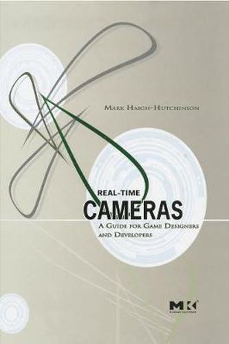 Cover image for Real Time Cameras: A Guide for Game Designers and Developers