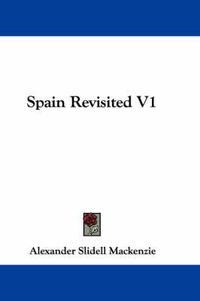 Cover image for Spain Revisited V1