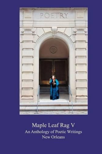 Cover image for The Maple Leaf Rag V: An Anthology of Poetic Writings