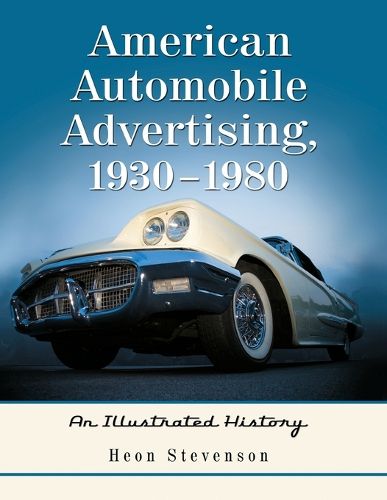 Cover image for American Automobile Advertising, 1930-1980