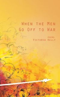 Cover image for When the Men Go Off to War: Poems