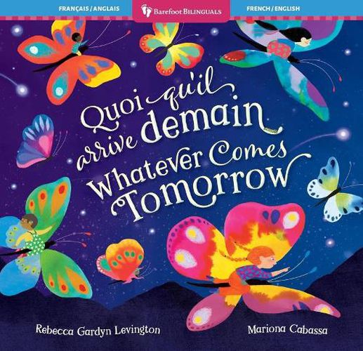 Cover image for Whatever Comes Tomorrow (Bilingual French & English)