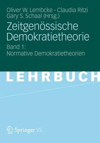 Cover image for Zeitgenoessische Demokratietheorie: Band 1: Normative Demokratietheorien