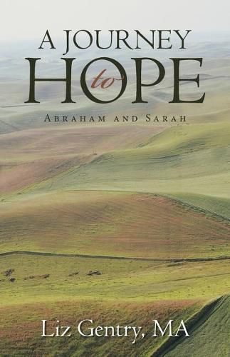 A Journey to Hope: Abraham and Sarah