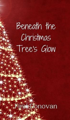 Cover image for Beneath the Christmas Tree's Glow