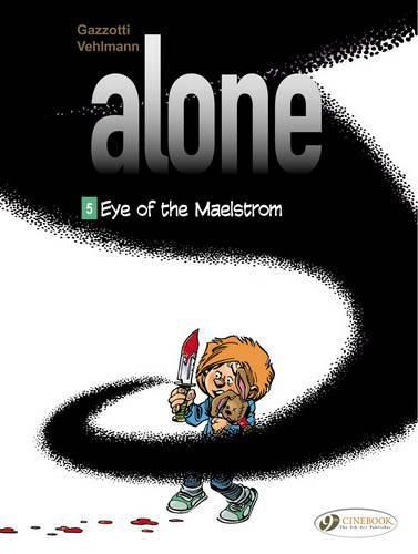 Cover image for Alone 5 - Eye Of The Maelstrom