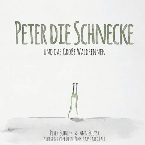 Peter die Schnecke und das Grosse Waldrennen