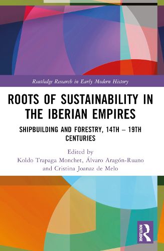 Cover image for Roots of Sustainability in the Iberian Empires