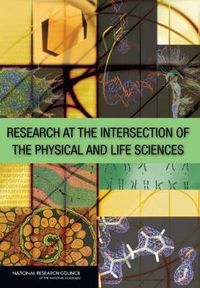 Cover image for Research at the Intersection of the Physical and Life Sciences