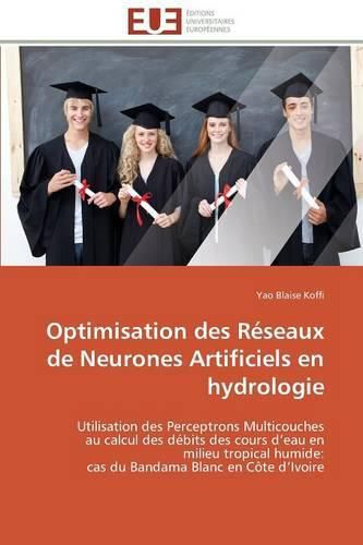 Cover image for Optimisation Des R seaux de Neurones Artificiels En Hydrologie