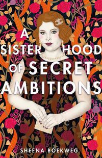 Cover image for A Sisterhood of Secret Ambitions