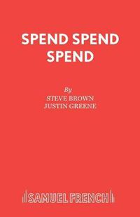 Cover image for Spend, Spend, Spend
