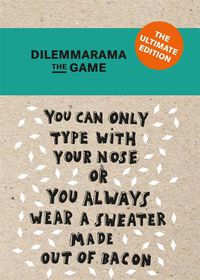 Cover image for Dilemmarama The Game: The Ultimate Edition