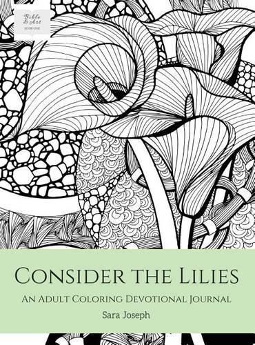 Cover image for Consider the Lilies: An Adult Coloring Devotional Journal